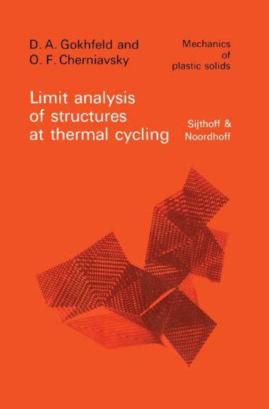 Limit Analysis of Structures at Thermal Cycling / Edition 1