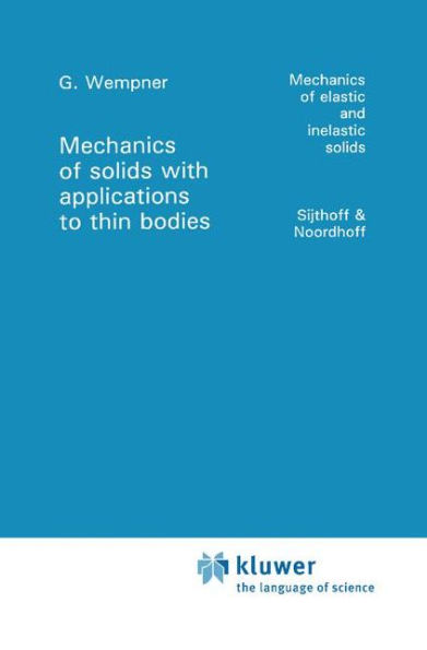 Mechanics of Solids with Applications to Thin Bodies / Edition 1
