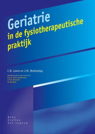 Title: Geriatrie in de fysiotherapeutische praktijk, Author: John Scott & Co