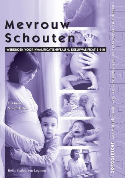 Mevrouw Schouten: Werkboek voor kwalificatieniveau 4, deelkwalificatie 410