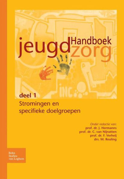 Handboek jeugdzorg deel 1: Stromingen en specifieke doelgroepen