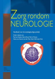 Title: Zorg rondom Neurologie: Handboek voor de verpleegkundige praktijk, Author: M. Wester