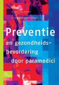 Title: Preventie en gezondheidsbevordering door paramedici, Author: E.J. van Mechelen-Gevers