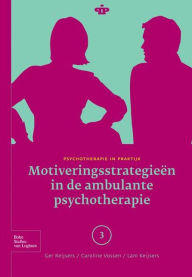 Title: Motiveringsstrategieï¿½n in de ambulante psychotherapie, Author: C. van der Heiden