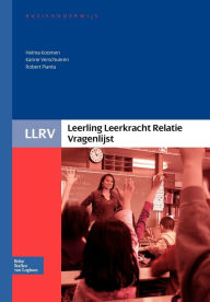 Title: Leerling Leerkracht Relatie Vragenlijst - Handleiding, Author: Helma Koomen