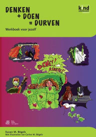 Title: Denken + Doen = Durven - werkboek kind, Author: S.M. Bïgels