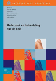 Title: Onderzoek en behandeling van de knie, Author: Koos van Nugteren