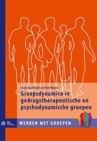 Title: Groepsdynamica in gedragstherapeutische en psychodynamische groepen, Author: J. van Reijen