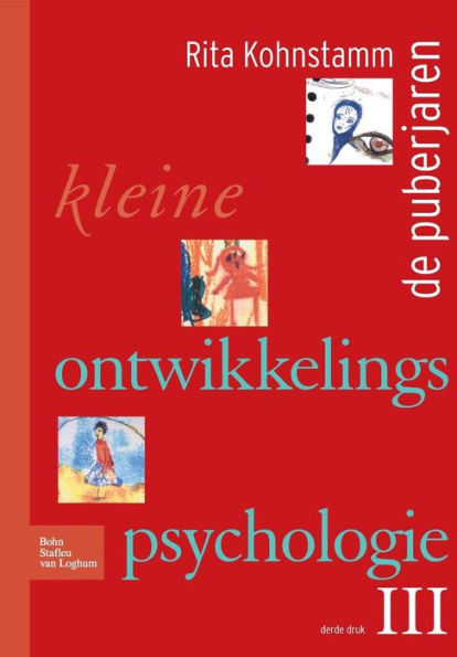 Kleine ontwikkelingspsychologie III: De puberjaren / Edition 3