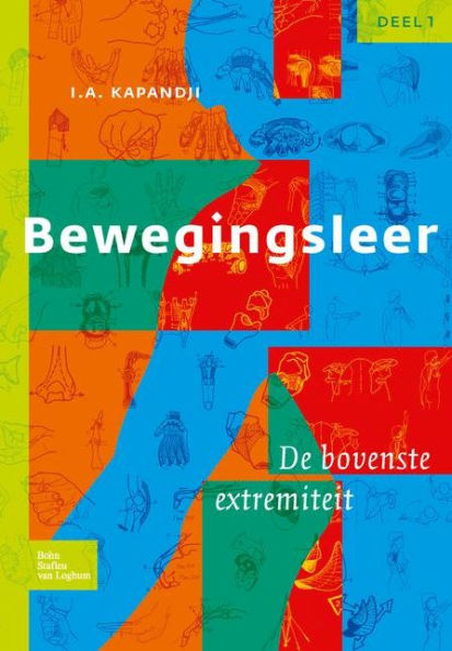 Bewegingsleer: Deel I De bovenste extremiteit