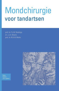 Title: Mondchirurgie voor tandartsen / Edition 2, Author: P.J.W. Stoelinga