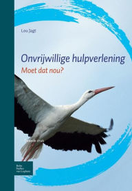 Title: Onvrijwillige hulpverlening: Moet dat nou?, Author: L.J. Jagt