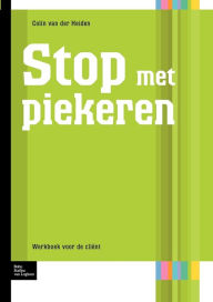 Title: Stop met piekeren: Werboek voor de cliï¿½nt, Author: Colin van der Heiden