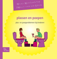 Title: Plassen en poepen: Plas-en poepproblemen bij kinderen, Author: H. D. Hentzepeter-van Ravensberg