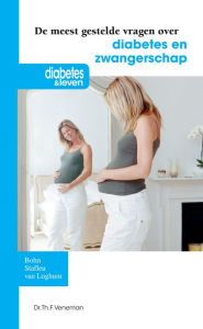 Title: De meest gestelde vragen over diabetes en zwangerschap, Author: Veneman