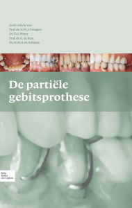 Title: De partiële gebitsprothese: uitgangspunten bij de diagnostiek en behandeling van het gemutileerde gebit, Author: N.H.J. Creugers