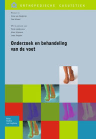 Title: Onderzoek en behandeling van de voet, Author: Koos van Nugteren