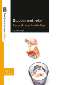 Title: Stoppen met roken, een praktische handleiding, Author: F. Willemsen