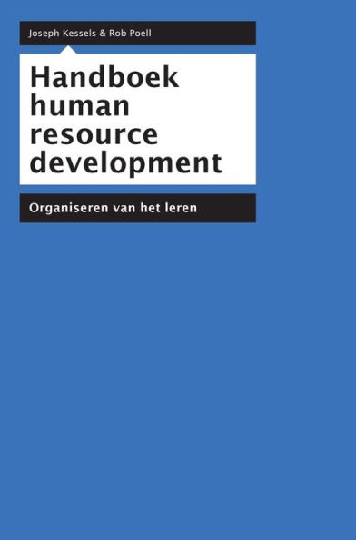 Handboek human resource development: Organiseren van het leren