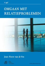 Title: Omgaan met relatieproblemen, Author: Jean-Pierre van de Ven