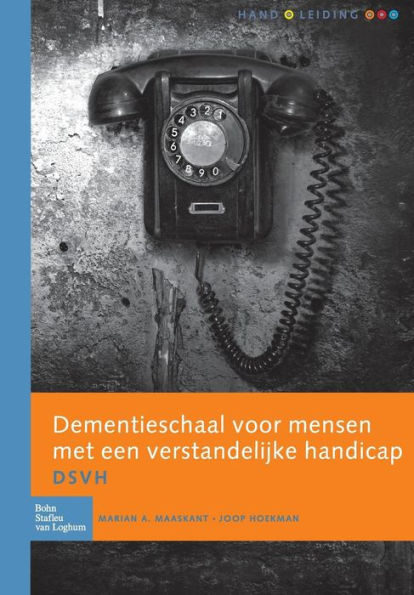 Dementieschaal voor mensen met een verstandelijke handicap (DSVH): Handleiding