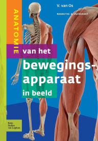 Title: Anatomie van het bewegingsapparaat in beeld, Author: V. van Os