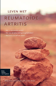 Title: Leven met reumatoï¿½de artritis, Author: Annemarie de Vroed