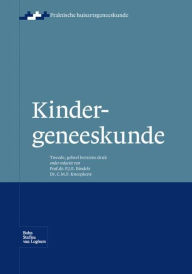 Title: Kindergeneeskunde / Edition 2, Author: P.J.E. Bindels