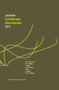 Title: Jaarboek Fysiotherapie Kinesitherapie 2013, Author: C.P. van Wilgen
