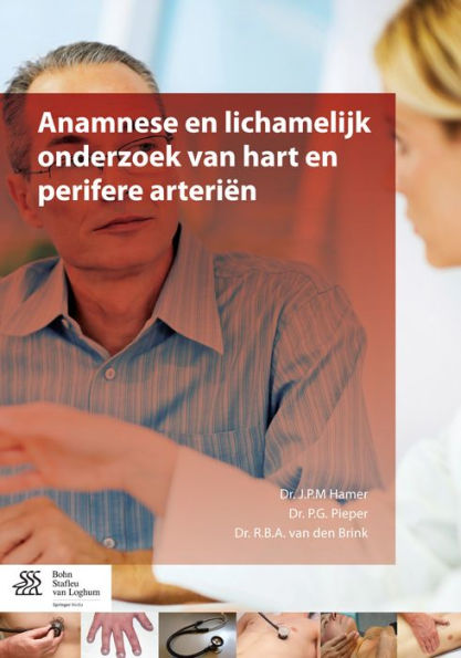 Anamnese en lichamelijk onderzoek van hart en perifere arteriën