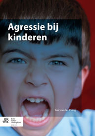 Title: Agressie bij kinderen, Author: Jan van der Ploeg
