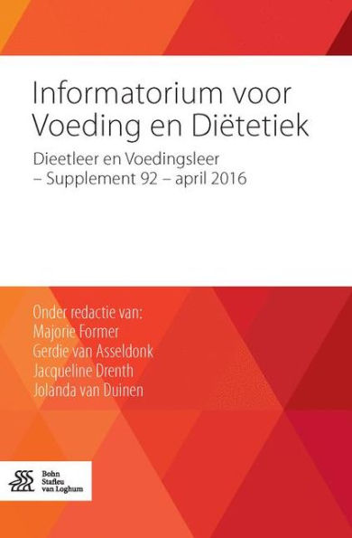 Informatorium voor Voeding en Diëtetiek: Dieetleer en Voedingsleer - supplement 92 - april 2016