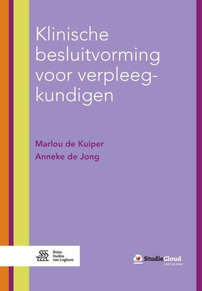 Klinische besluitvorming voor verpleegkundigen / Edition 2