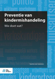 Title: Preventie van kindermishandeling: Wie doet wat?, Author: Sandra van Gameren
