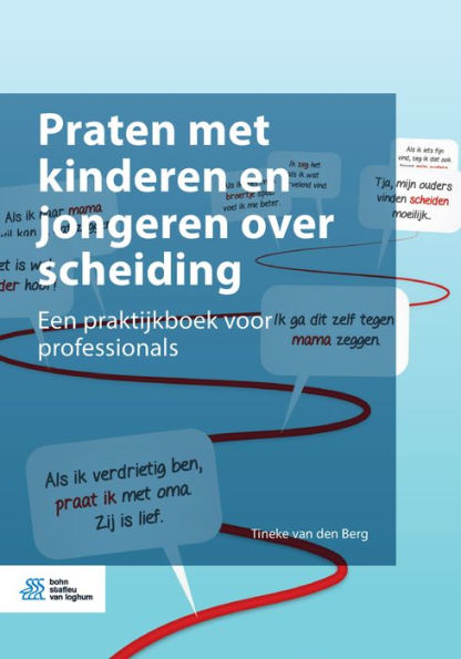 Praten met kinderen en jongeren over scheiding: Een praktijkboek voor professionals