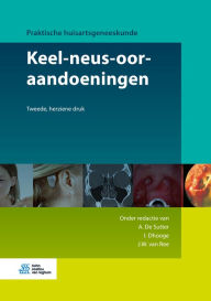 Title: Keel-neus-ooraandoeningen, Author: A. De Sutter