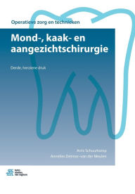Title: Mond-, kaak- en aangezichtschirurgie, Author: Arris Schuurkamp