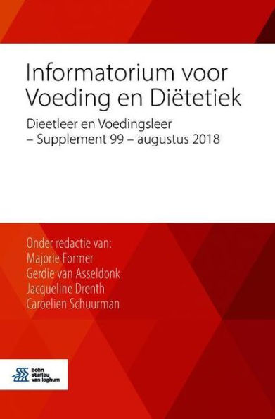 Informatorium voor Voeding en Diëtetiek: Dieetleer en Voedingsleer - Supplement 99 - augustus 2018