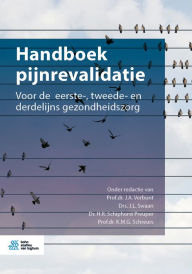 Title: Handboek pijnrevalidatie: Voor de eerste-, tweede- en derdelijns gezondheidszorg, Author: J.A. Verbunt