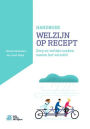 Handboek Welzijn op Recept: Zorg en welzijn maken samen het verschil