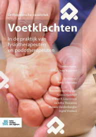 Title: Voetklachten: In de praktijk van fysiotherapeuten en podotherapeuten, Author: Koos van Nugteren