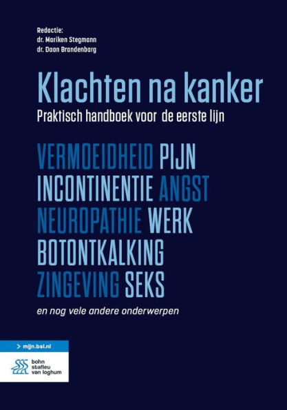 Klachten na kanker: Praktisch handboek voor de eerste lijn