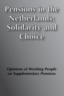 Pensions the Netherlands: Opinions of Working People on Supplementary