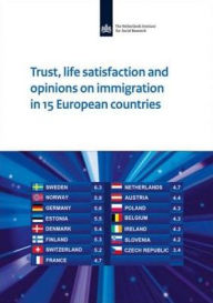 Title: Trust, Life Satisfaction and Opinions on Immigration in 15 European Countries, Author: Jeroen Boelhouwer