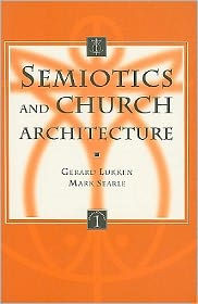 Title: Semiotics and Church Architecture, Author: GM Lukken