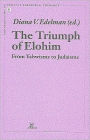 The Triumph of Elohim: From Yahwisms to Judaisms