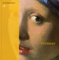 Title: Vermeer: In the Mauritshuis, Author: Epco Runia
