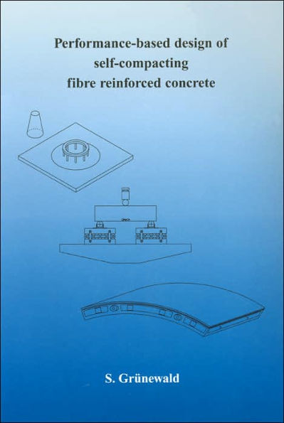 Performance-Based Design of Self-Compacting Fibre Reinforced Concrete