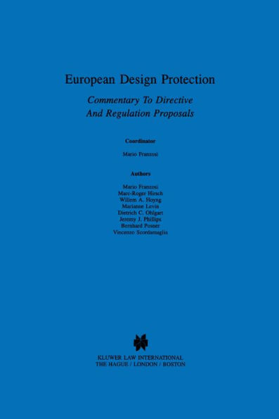 European Design Protection: Commentary To Directive And Regulation Proposals