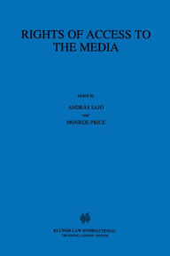 Title: Rights of Access to the Media, Author: András Sajó
